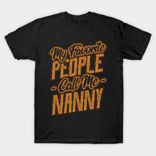 My Favorite People Call Me Nanny Grandma T-Shirt